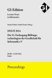 GI Edition Proceedings Band 356 'DELFI 2024'
