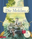 Die Moldau (Das musikalische Bilderbuch mit CD und zum Streamen) F. Smetana