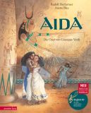 Aida Die Oper von Giuseppe Verdi (mit CD) -> kindgerechte Ausführung