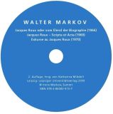 Walter Markov - Jacques Roux oder vom Elend der Biographie, Jacques Roux - Scripta et Acta, Exkurse zu Jacques Roux