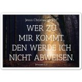 Schild mit Jahreslosung 2022 "Wer zu mir kommt..." Weg zum Licht