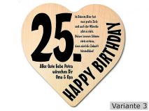 Herz Holzschild mit Wunschtext Geschenk zum 25. Geburtstag